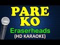 PARE KO - Eraserheads (HD Karaoke)