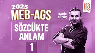 MEB - AGS - 14 Günde Sözel Yetenek Kampı - ''1.Gün'' - Sözcükte Anlam 1 - Kadir GÜMÜŞ - 2025