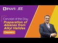 Preparation of Alkanes from Alkyl Halides | CHEMISTRY | JEE | Concept of the Day | SM Sir