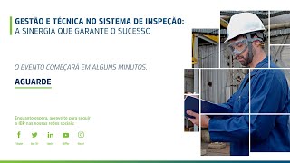 Gestão e Técnica no Sistema de Inspeção. A Sinergia que garante o sucesso.