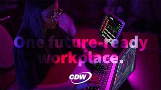 Build Your Future Ready Workplace With Cdw