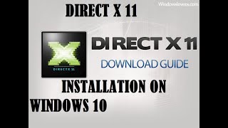 DIRECT X 11 INSTALLATION IN WINDOWS 10 (FULL TUTORIAL)