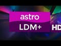 Channel Ident (2011 - Now) : Astro LDM+ (Lafam Danish Malaysia Plus) HD