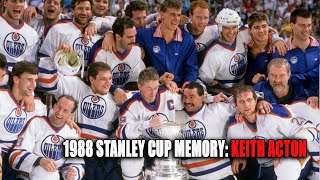 Keith Acton Reveals What Winning the Stanley Cup Really Feels Like