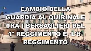 Cambio della guardia al Quirinale tra i Bersaglieri del 1° Reggimento e l'8° Reggimento