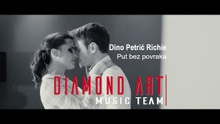 Dino Petric Richie - Put bez povratka (Official Video - 4K) NOVO 2017