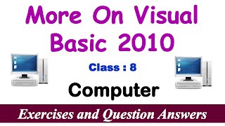 More On Visual Basic 2010 | Lesson EXERCISES | Class - 8 Computer | Question and Answers | Computer