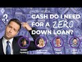 How Much Cash Do I Need For a ZERO Down Loan?