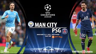 [SOI KÈO BÓNG ĐÁ] FPT Play trực tiếp Man City vs PSG (3h00 ngày 25/11). Cúp C1 Champions League