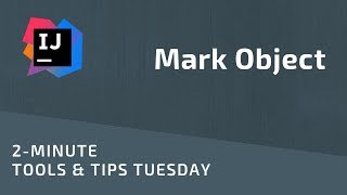Mark an object while debugging