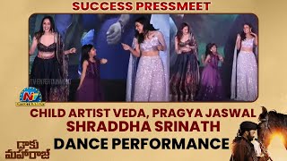 Child Artist Veda, Pragya Jaswal \u0026 Shraddha Srinath Dance Performance | Daaku Maharaaj Success Press