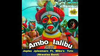 Ambo Ialibu_ Mike's Toto ft Japlezmahn_ PNG LATESTS MUSIC 2023🎵🎤🇵🇬🔥