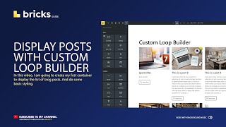 Bricks Builder - Display Blog Posts with Custom Loop Builder | Query Loop | Tutorials