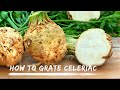 How to grate celeriac