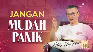 Download Mp3 Saat Teduh Bersama - JANGAN MUDAH PANIK | 28 DES 2022 (Official Philip Mantofa)