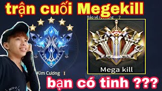 [HùngBK] Trận Cuối Lên Tinh Anh Có Được Megekill Không - Xem Cái Kết