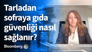 Tarladan sofraya gıda güvenliği nasıl sağlanır? Akıllı Tarım | 27.04.2021