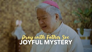 Pray the Rosary with Father Soc ( Joyful Mysteries )