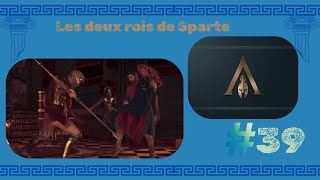 Les deux rois de Sparte - Assassin's Creed Odyssey - épisode 39