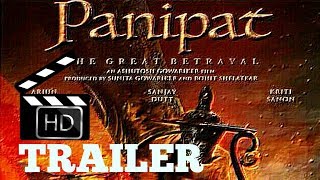"PANIPAT - The Great Betrayal " Official Trailer | ft. Sanjay Dutt - Arjun Kapoor - Kriti Sanon
