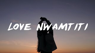 CKay - Love Nwamtiti (TikTok Remix) (Lyrics) "I am so obsessedI want to chop your nkwobi"