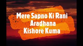 Mere Sapno Ki Rani | Lyrics | Aradhana |  Kishore Kumar Hit Song