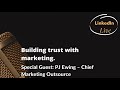 Building Trust With Marketing | MARKETING | PJ EWING - Chief Marketing Outsource