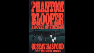 "THE PHANTOM BLOOPER" by Gustav Hasford - Audiobook with SFX and Music. Narrated by Michael Armenta