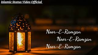 Noor-E-Ramzan Beautiful Naat (Lyrics)