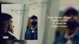 Eladio Carrion - Triste Verano ft. Anuel AA (Clean)