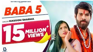Baba 5 : Masoom Sharma | Nidhi Sharma | New Haryanvi Songs Haryanavi 2021