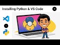 Installing Python & VS Code (Beginner Setup 2025) | Start Coding in Minutes!