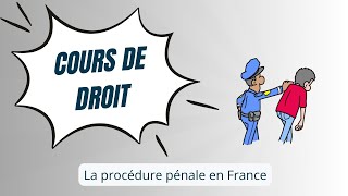 La procédure pénale en France