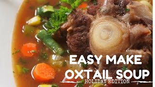 The Ultimate Oxtail Soup Recipe! l IN DA KITCHEN l HOLIDAY EDITION