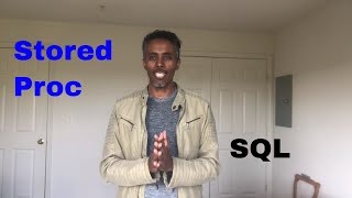Stored Procedures | SQL Server | in Amharic | በአማርኛ | Part 14
