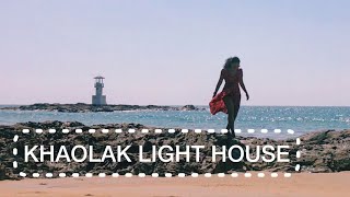 KHAO LAK LIGHT HOUSE AND NANG THONG BEACH WALK | หาดนางทอง | ประภาคาร