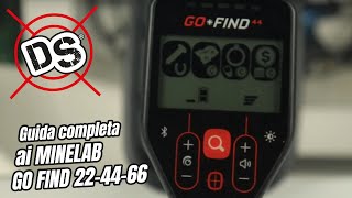 GUIDA COMPLETA AI MINELAB GO FIND 22-44-66  - www.detectorshop.it