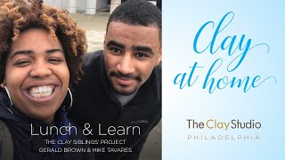 Lunch & Learn: The Clay Siblings' Project
