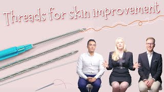 Using Threads For Skin Improvement | Drs Discuss