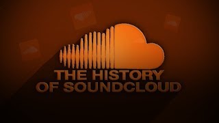 The History Of Soundcloud