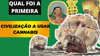 A HISTÓRIA DA MACONHA QUAL FOI A PRIMEIRA CIVILIZAÇÃO A USAR CANNABIS #fatos #MACONHA