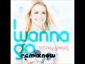 Britney Spears - I Wanna Go (DJ Frank E & Alex Dreamz Radio Edit)