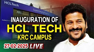 LIVE🔴: CM Revanth Reddy will participate in Inauguration of HCL Tech KRC Campus | Tpcc Online |