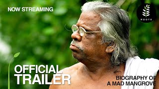 Biography Of A Mad Mangrove | Trailer | Kallen Pokkudan | K T Baburaj