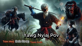 yawg nyiaj pov ( Full HD ) Tsim Meej Dab Neeg Tawm Duab 6/9/2024