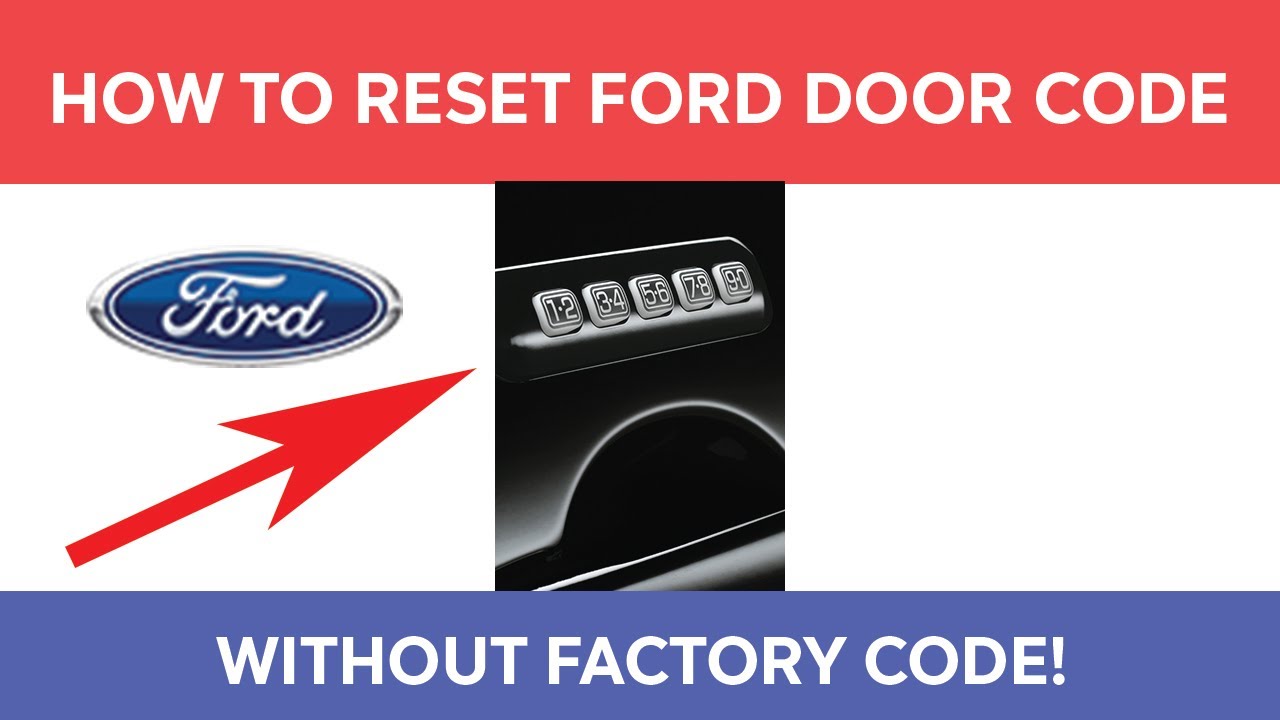 How To Reset Ford Door Code Diycarexpert