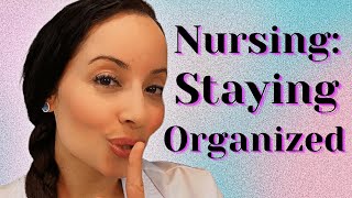 HOW I ORGANIZED MY DAY AS A NURSE