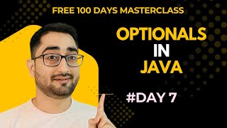 [DAY 7] HINDI Java Optionals Explained | Safe Value Handling | 100 Days of Java Backend Tutorial