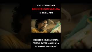 Editing of #Brochevarevarura | Vivek Athreya | Raviteja Girijala | Vivek Sagar | #ChitraAlochana