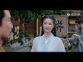 eng sub【柳舟记 are you the one】ep27 崔行舟花式追妻，亲自找柳眠棠谈走镖（张晚意、王楚然）